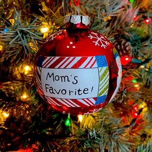 4” Glass Ornament.  Mom’s Favorite.